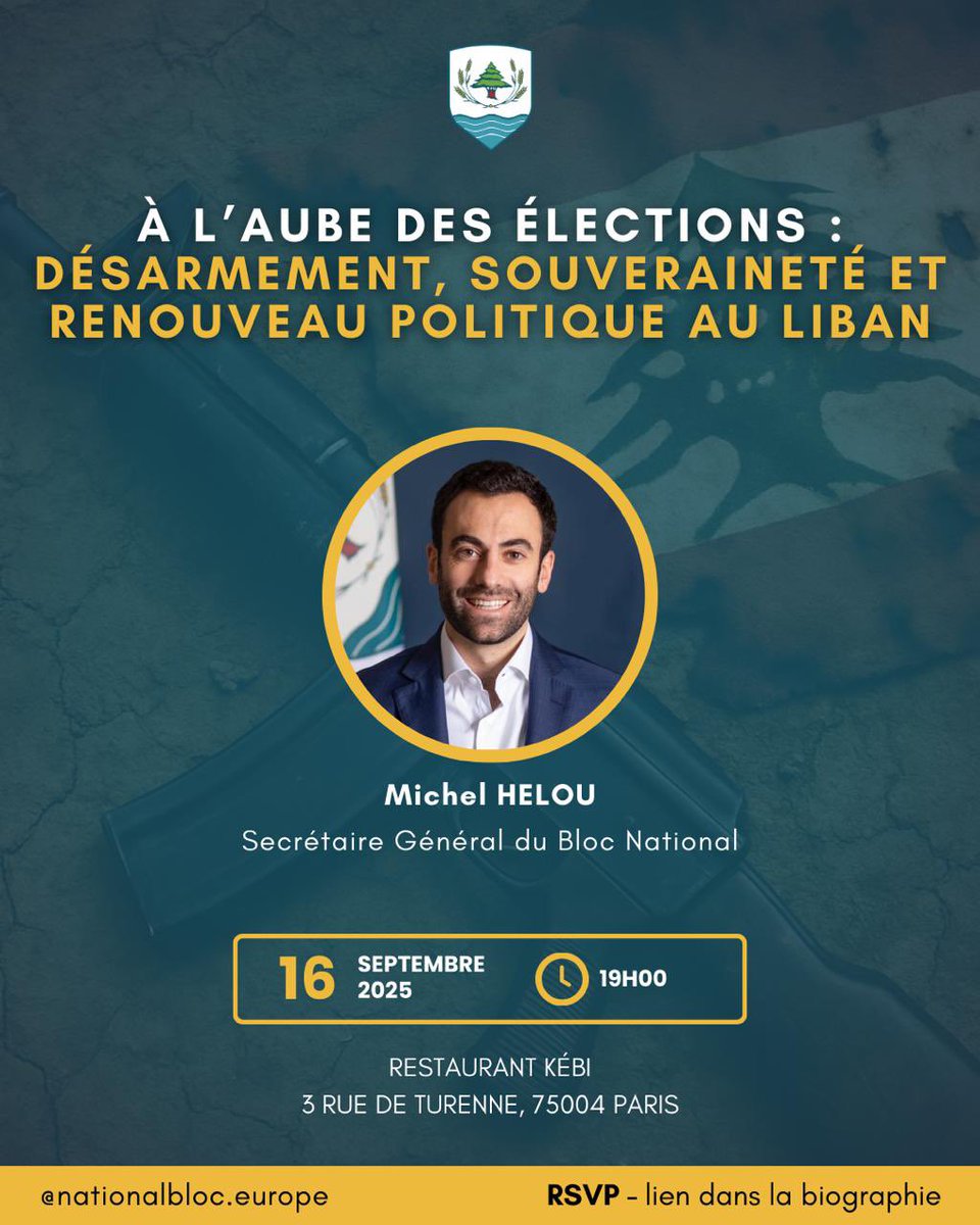NationalBlocEU's tweet photo. Rentrée du Bloc National 🇱🇧 en France !
📅 16 sept – 18h30
📍 Kébi, 3 rue de Turenne, Paris

Avec @michelhelou_lb , SG du Bloc National @nationalbloc_lb 
Thème : « Désarmement, souveraineté et renouveau politique au Liban »
Inscrivez-vous 👉
https://t.co/klRugcwrlF https://t.co/kcCoGOpWMO