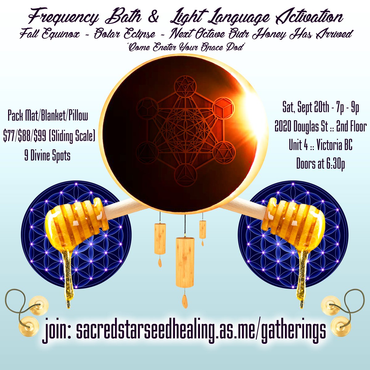 TheCosmicMssngr's tweet image. Register :: SacredStarseedHealing.as.me/FallEquinoxJou…
#honey #eclipse #gathering #event #sacred #soul #starseed #sacredgeometry #ceremony #community #victoriabc #victoriabcevents #multidimensional #tuningforks #vibrationalelixirs #crystals #soundhealing #astral #yyj #vancouverisland