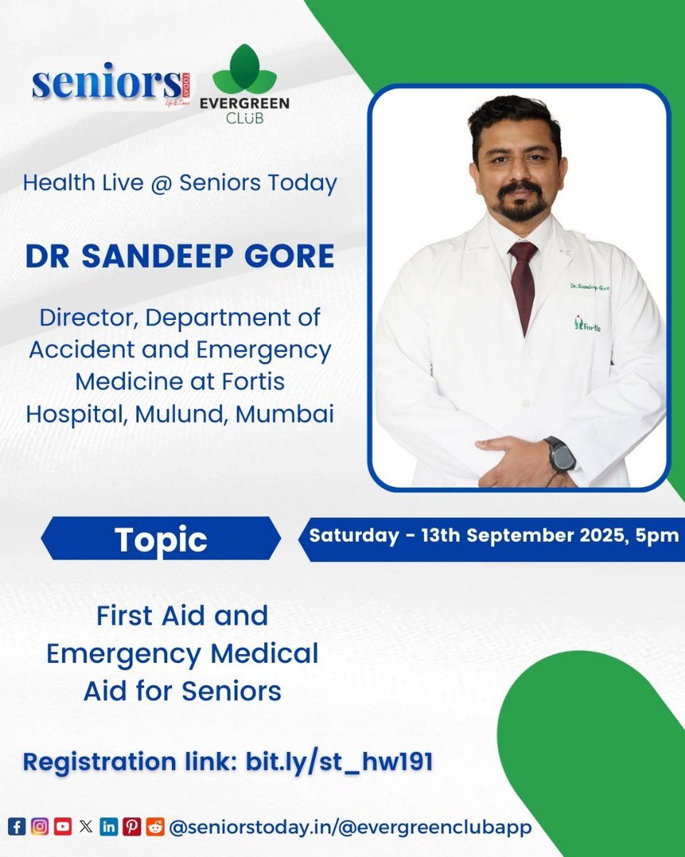 EvergreenClubIN's tweet image. Health Live @ Seniors Today

Dr Sandeep Gore
Emergency Medicine Specialist Fortis Hospital, Mulund, Mumbai

Registration link - bit.ly/st_hw191

#emergencycare #firstaidtips #medicalaid #healthyaging  #seniorhealth #healthtalks  #healthylivingtips #healthtalksformature