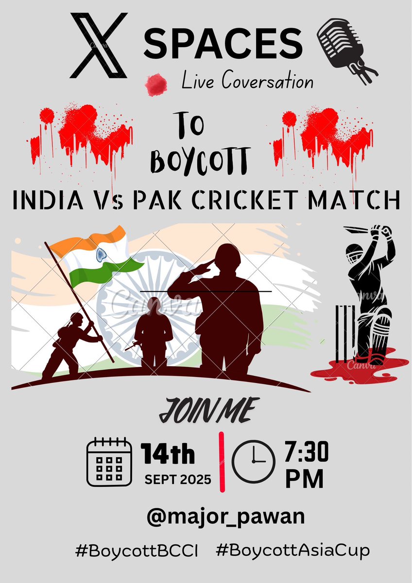 #BoycottAsiaCup 

Please join X Spaces with <a href="/major_pawan/">Major Pawan Kumar, Shaurya Chakra (Retd) 🇮🇳</a> 

Show solidarity with innocent lives lost in Pahalgam and supreme sacrifice of soldiers in Kashmir 

Jai Hind 🇮🇳
