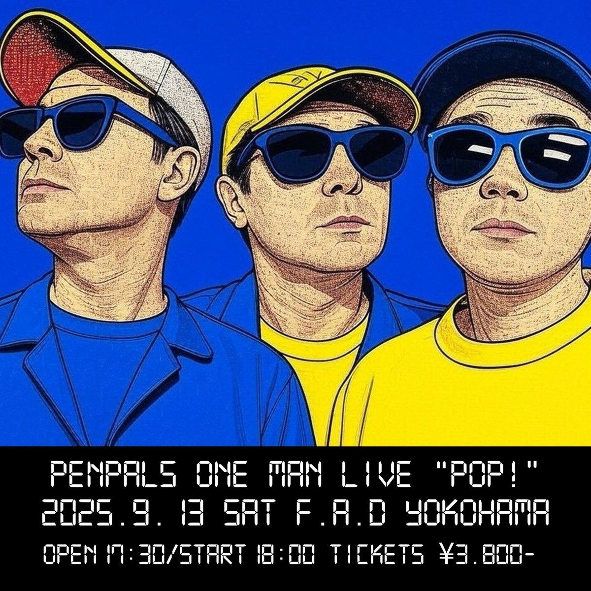 【明日のF.A.D】

9月13日(土)

PENPALS ONEMAN LIVE
"POP！"

PENPALS

OPEN17:30 / START18:00 ADV¥3800

e+ 9.12金18:00まで販売
eplus.jp/sf/venue/23101…

fad-music.com/fad/?p=60564
#PENPALS