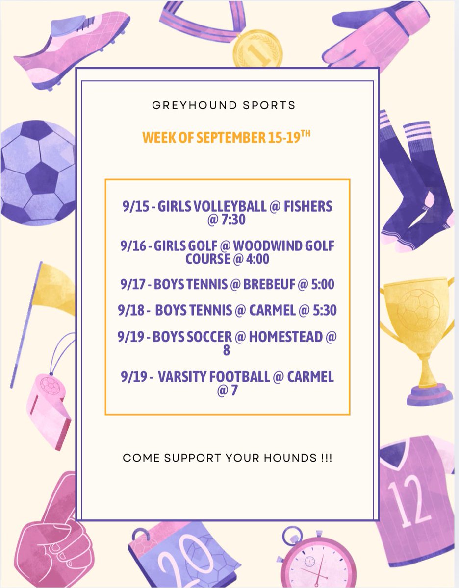 Hey Carmel! Take a look at the upcoming sports coming up next week. Show out and support your greyhounds!