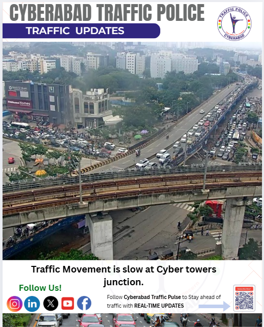 CYBTRAFFIC's tweet image. Traffic Alert – Cyber Towers Junction

Traffic movement is slow around Cyber Towers Junction.

 Advice for Commuters:

• Use alternate routes.
• Allow extra travel time — delays are likely.
• Drive carefully; expect queues and slowdowns.

#CyberabadTraffic #CyberTowers