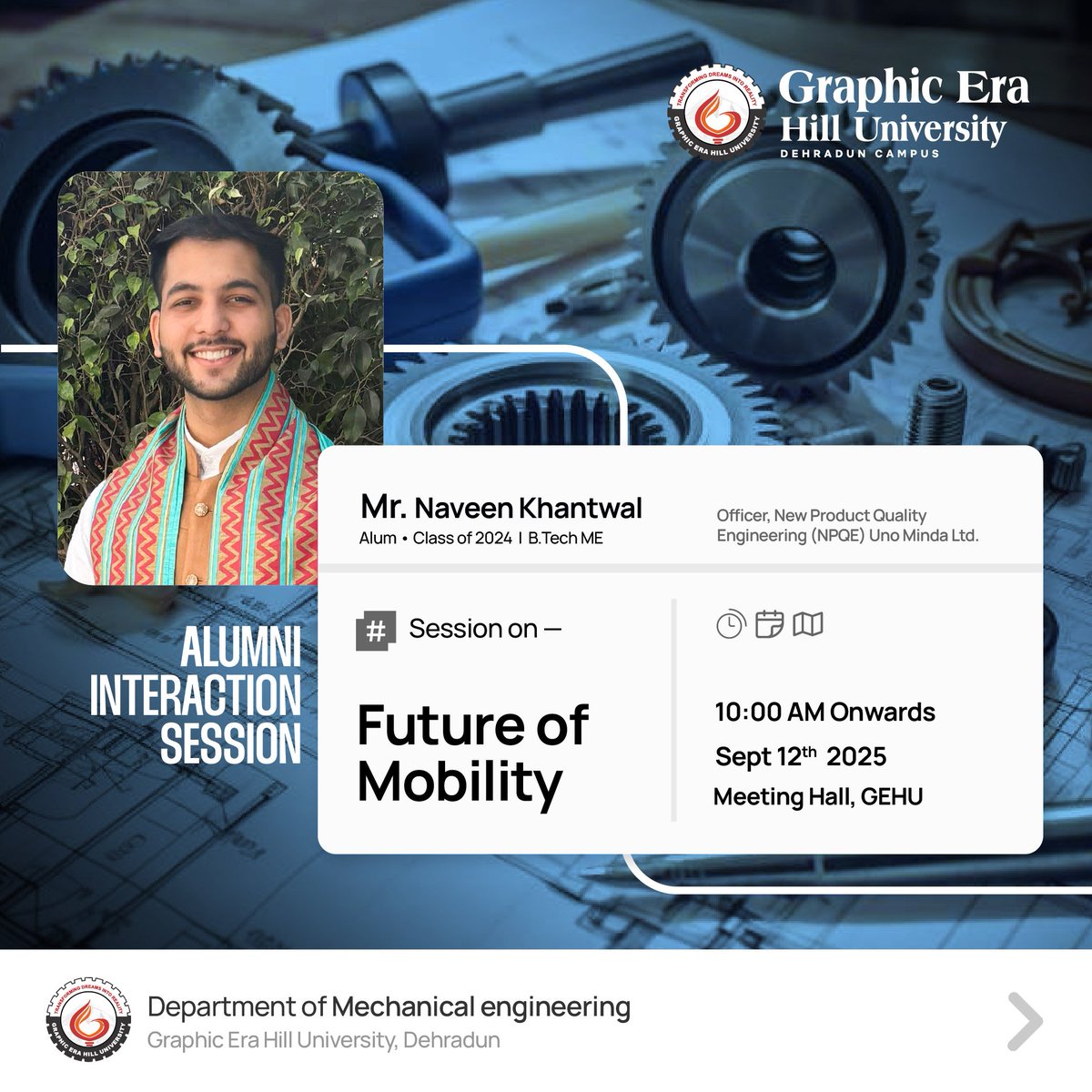 gehudehradun's tweet image. The Department of Mechanical Engineering, GEHU, is hosting an insightful session with our distinguished alum Mr. Naveen Khantwal (Class of 2024, B.Tech ME), currently serving as Officer, New Product Quality Engineering (NPQE) at Uno Minda Ltd.
#AlumniInteraction