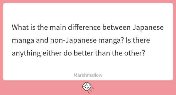 MangaPlus_C's tweet image. 📔MANGA Creation Q&amp;amp;A🖊️
Q: What is the main difference between Japanese manga and non-Japanese manga? Is there anything either do better than the other?

A:MANGA Plus Editor-in-Chief Hosono:
That's a bit of a broad question, so I'll give you a broad answer. When you compare works…