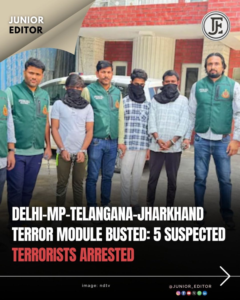 Junior_Editor20's tweet image. दिल्ली पुलिस की स्पेशल सेल और केंद्रीय एजेंसियों ने एक बड़े आतंकी मॉड्यूल का भंडाफोड़ करते हुए दिल्ली, झारखंड, तेलंगाना और मध्य प्रदेश से 5 संदिग्ध आतंकियों को गिरफ्तार किया है। 

#DelhiPolice #TerrorModule #IndianSecurity #BreakingNews #NationalSecurity #TerrorArrests
