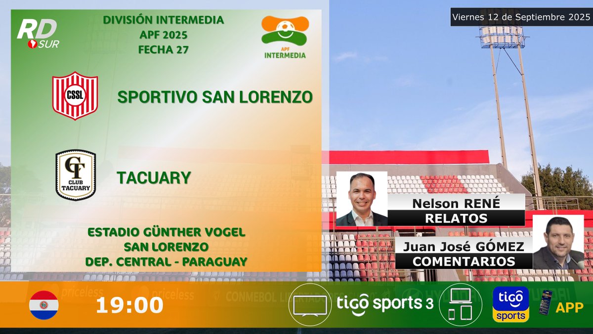 #IntermediaAPF 2025 🇵🇾
#SportivoSanLorenzo vs #Tacuary
🎙️ Relatos: <a href="/NelsonReneOk/">Nelson Rene</a>
🎙️ Comentarios: <a href="/jjgomez78/">Juan Jose Gomez</a>
📺 TV: <a href="/TigoSportsPY/">Tigo Sports</a> 3
💻📱 <a href="/TigoSportsPY/">Tigo Sports</a> APP
#️⃣  #TigoSportsPY