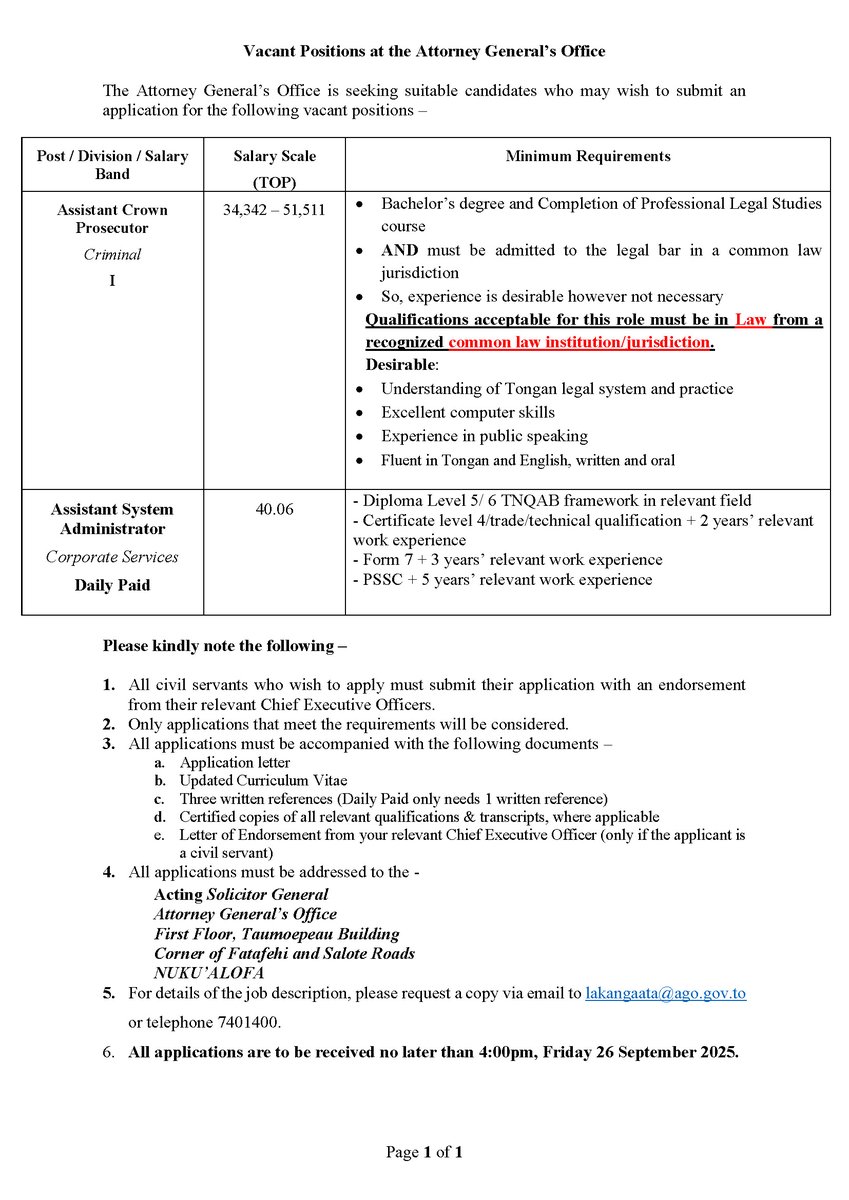 Lakanga 'ata 'i he 'Ofisi 'o e 'Ateni Seniale.
1. Assistant Crown Prosecutor
2. Daily Paid Assistant System Administrator

ago.gov.to/cms/about/care…