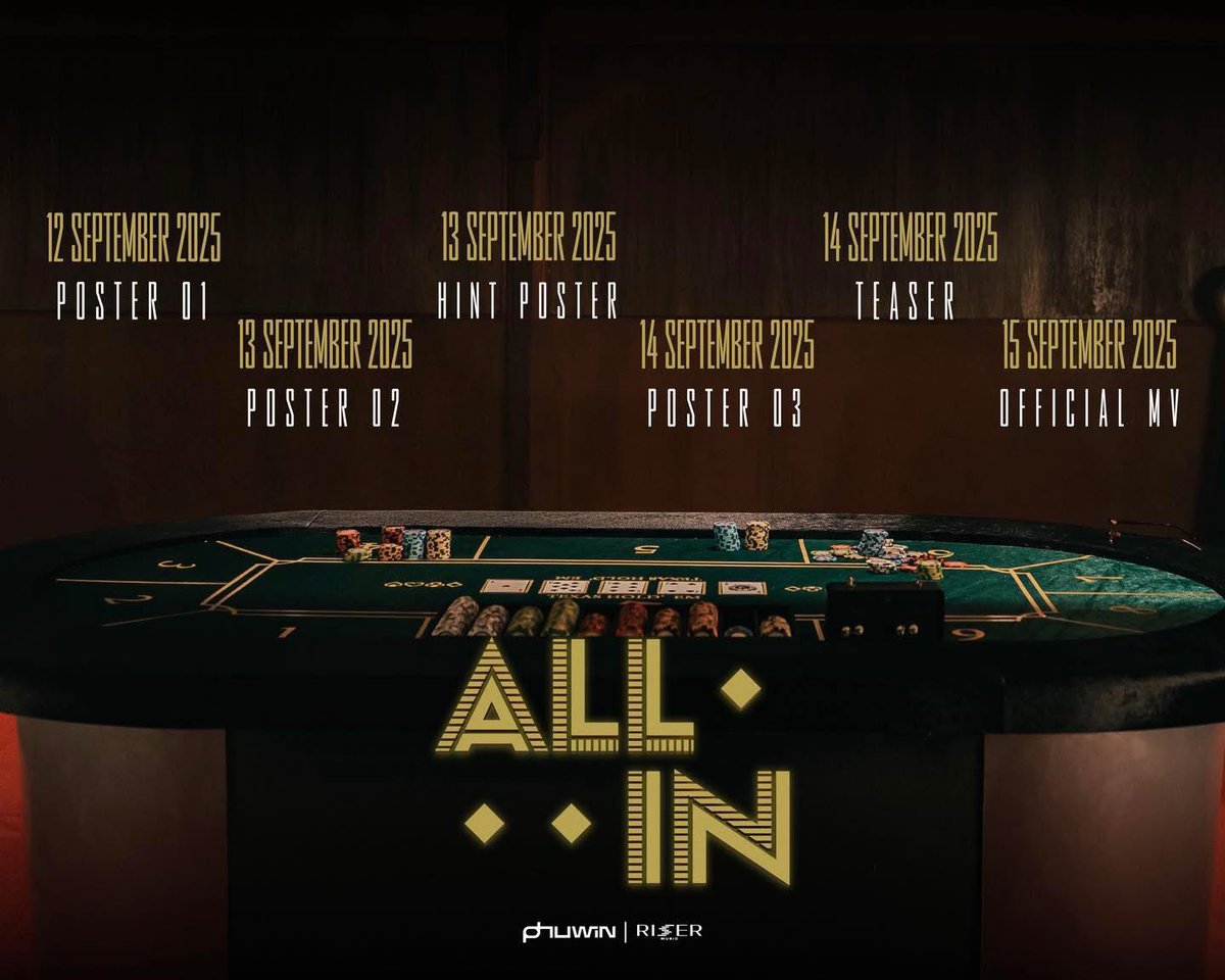 Phuwin Official Fans (@phuwinofficial) on Twitter photo 『#PHUWIN_ALLIN』
~♫ RELEASE PLAN ♫~
♬ ♮ เทหมดหน้าตัก (All In) - PHUWIN ♮ ♬
¶ 12 Sep : Poster 1
¶ 13 Sep : Poster 2, Hint Poster
¶ 14 Sep : Poster 3, Teaser
¶ 15 Sep : MUSIC VIDEO RELEASE | 7 PM
ᖰ😘ᖳ เตรียมตัวหูเคลือบทอง ᖰ😘ᖳ
❥<a href="/phuwintang/">phuwintang</a>🍯
#phuwintang 『#PHUWIN_ALLIN』
~♫ RELEASE PLAN ♫~
♬ ♮ เทหมดหน้าตัก (All In) - PHUWIN ♮ ♬
¶ 12 Sep : Poster 1
¶ 13 Sep : Poster 2, Hint Poster
¶ 14 Sep : Poster 3, Teaser
¶ 15 Sep : MUSIC VIDEO RELEASE | 7 PM
ᖰ😘ᖳ เตรียมตัวหูเคลือบทอง ᖰ😘ᖳ
❥<a href="/phuwintang/">phuwintang</a>🍯
#phuwintang