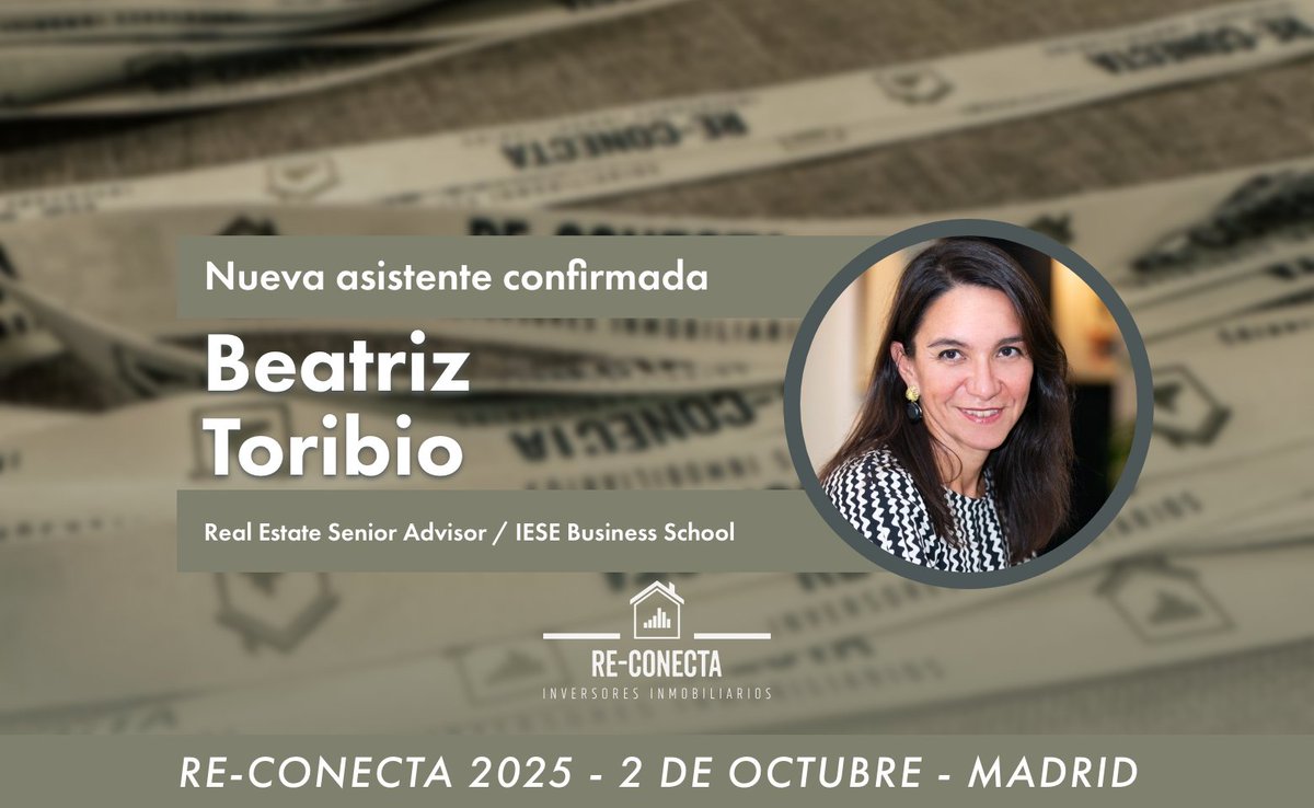 REConectaMadrid's tweet image. 🌏 Experta en vivienda asequible y estrategia inmobiliaria, Beatriz Toribio se suma a #ReConecta2025.

Con más de 15 años de experiencia, es speaker habitual y formadora en IESE.

🗓️ 2 de octubre, Madrid.
🎟️ Entradas: re-conecta.com/entradas