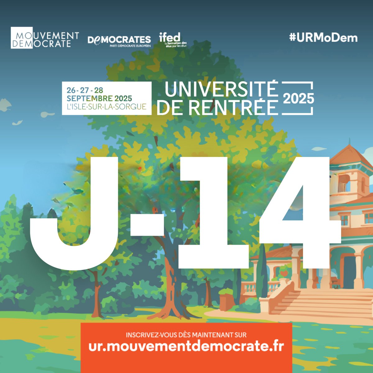 J-14
 ⏳Plus que deux semaines avant notre Université de rentrée à L’Isle-sur-la-Sorgue !

On se retrouve pour échanger, débattre et partager.

ur.mouvementdemocrate.fr
#URMoDem