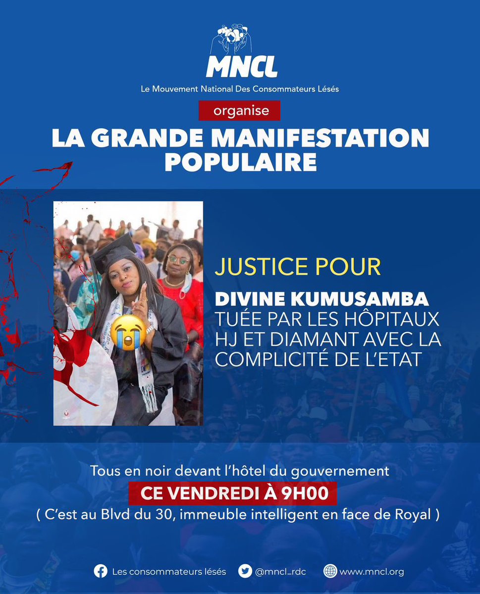 #RDC : Le Mouvement National des Consommateurs Lésés lance une manifestation populaire aujourd’hui à 9h devant l’hôtel du gouvernement afin de réclamer que la justice soit faite pour Divine Kumasamb.