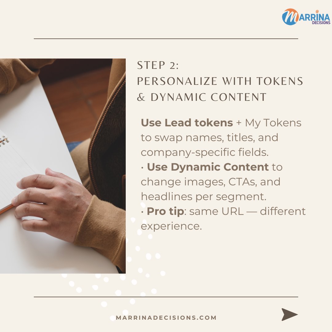 MarrinaDecision's tweet image. 3/7
STEP 2 — Tokens & Dynamic Content
• Use tokens for names, titles, company details
• Swap images/CTAs with Dynamic Content rules
• One page, many experiences
#MarTech #DynamicContent