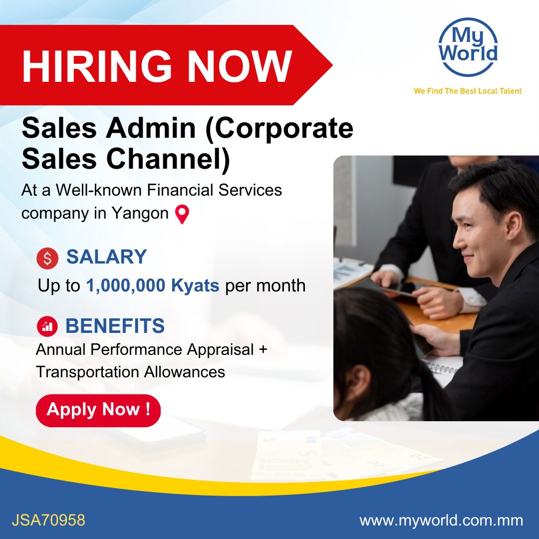 MyWorld_Myanmar's tweet image. Hiring in #Yangon 
Position - ​​​​​​​​​​#SalesAdmin (Corporate Sales Channel)  a Well-known Financial Services company in Yangon
Salary - 1,000,000 Ks 
#Job Link - tinyurl.com/y2je8rzt
Email - support@myworld-careers.com 
 
#vacancies #jobs #jobopportunity