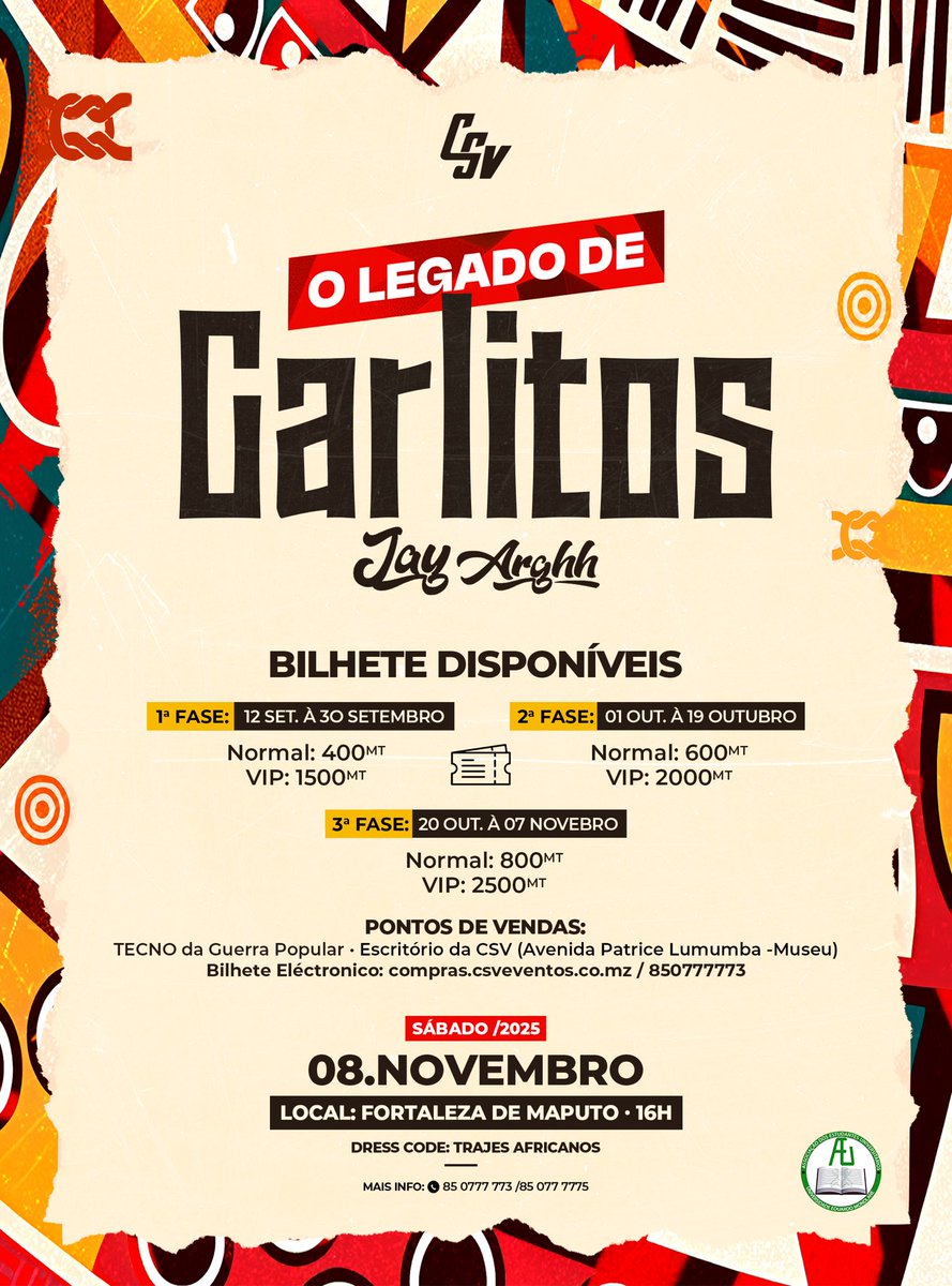 O Legado de Carlitos 🔥

Vem viver esta experiência inesquecível!
Fortaleza de Maputo, no dia 08 de Novembro, a partir das 14h.

Bilhetes disponíveis🔥
1ª fase: 400MT (Normal) | 1500MT (VIP)
2ª fase: 600MT (Normal) | 2000MT (VIP)
3ª fase: 800MT (Normal) | 2500MT (VIP)

Cont.