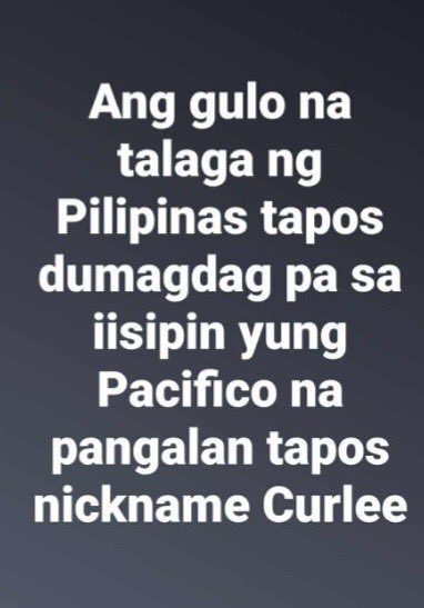 Ngayon ko lang ito nalaman. Pacifico pala pangalan niya? Why the "Curlee" nickname? Let me venture a guess. Curly ang buhok niya when he was younger? Or favorite niya noon ang Curly Tops? Kayo, ano ang guess niyo?