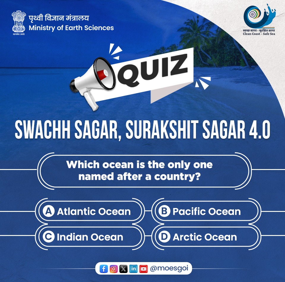 MoES GoI (@moesgoi) on Twitter photo Do you know which ocean proudly carries India’s name?
Participate in the Swachh Sagar, Surakshit Sagar 4.0 Quiz Series and test your knowledge about our oceans!
#CleanCoastSafeSea #ScienceThatServes #JanBhagidari4Oceans #SwachhSagarSurakshitSagar4.0
<a href="/narendramodi/">Narendra Modi</a> <a href="/mygovindia/">MyGovIndia</a> Do you know which ocean proudly carries India’s name?
Participate in the Swachh Sagar, Surakshit Sagar 4.0 Quiz Series and test your knowledge about our oceans!
#CleanCoastSafeSea #ScienceThatServes #JanBhagidari4Oceans #SwachhSagarSurakshitSagar4.0
<a href="/narendramodi/">Narendra Modi</a> <a href="/mygovindia/">MyGovIndia</a>