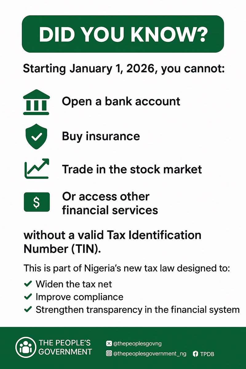 Thepeoplesgov_n's tweet photo. New Tax Law: TIN Now Mandatory for Financial Services in Nigeria 🇳🇬

Starting January 1, 2026, all Nigerians—whether individuals or businesses—as well as non-residents, must present a Tax Identification Number (TIN) before they can:
•Open or operate bank accounts 🏦
•Access insurance services 🛡️
•Trade in stocks, bonds, and securities 📈
•Use other regulated financial services 💳

🔹 What is a TIN?

A Tax Identification Number is a unique number issued by the Federal Inland Revenue Service (@FIRSNigeria ) to track tax compliance. It works just like an identity card for financial and tax matters.

🔹 Why This Matters

1. Improves Transparency
This policy ensures that all financial activities can be traced to registered individuals or businesses. It helps curb money laundering, tax evasion, and illegal financial flows.

2. Expands the Tax Net
Nigeria has millions of active bank accounts but only a fraction of taxpayers. By linking TINs to financial services, the government can bring more people and businesses into the tax system, ensuring fairness and boosting national revenue.

3. Strengthens Financial System Integrity
Banks, insurers, and capital market operators will now have cleaner records since every client must be verified with a TIN. This increases investor confidence and supports financial stability.

4. Affects Both Nigerians & Foreigners
This isn’t limited to citizens—foreign residents and investors must also obtain a TIN to access Nigerian financial services. It ensures everyone plays by the same rules in the economy.

5. Supports the Renewed Hope Agenda
The move aligns with the government’s broader reform drive to strengthen institutions, reduce leakages, and make Nigeria’s tax and financial systems more transparent, digitalized, and globally competitive.

🚨 Key Takeaway

From January 1, 2026, no TIN = no access to banking, insurance, or capital market services in Nigeria.
👉 To avoid disruptions, individuals and businesses should apply early for their TIN through the FIRS or authorized channels.

⸻

✅ #TaxReforms | #TIN | #RenewedHope | #FinancialInclusion | #ThePeoplesGovernment @OfficialJTBNg @FIRSNigeria