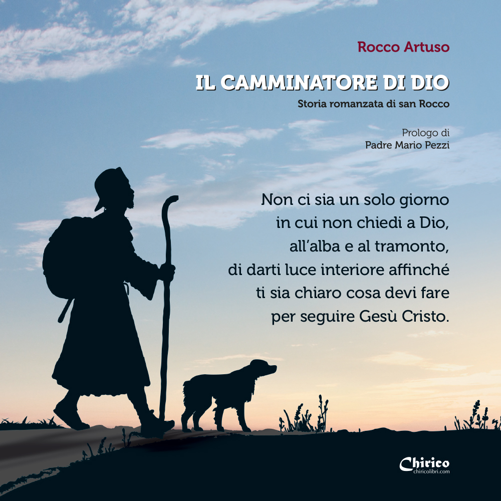 "Il camminatore di Dio. Storia romanzata di san Rocco." Di Rocco Artuso - Prologo di Padre Mario Pezzi. Disponibile on-line e in libreria!
Per maggiori informazioni visita il link:
chiricolibri.com/products/cammi…