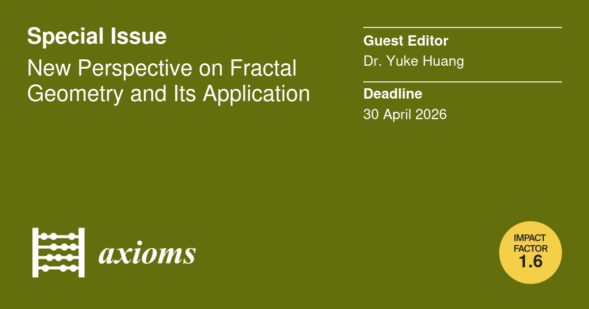 Axioms_MDPI's tweet image. 📢 Call for papers 📢
Special Issue on "New Perspective on Fractal Geometry and Its Application"
Guest Editor: Dr. Yuke Huang
#fractalgeometry #combinatorics #fractalnetwork #multifractalanalysis #CallForPapers