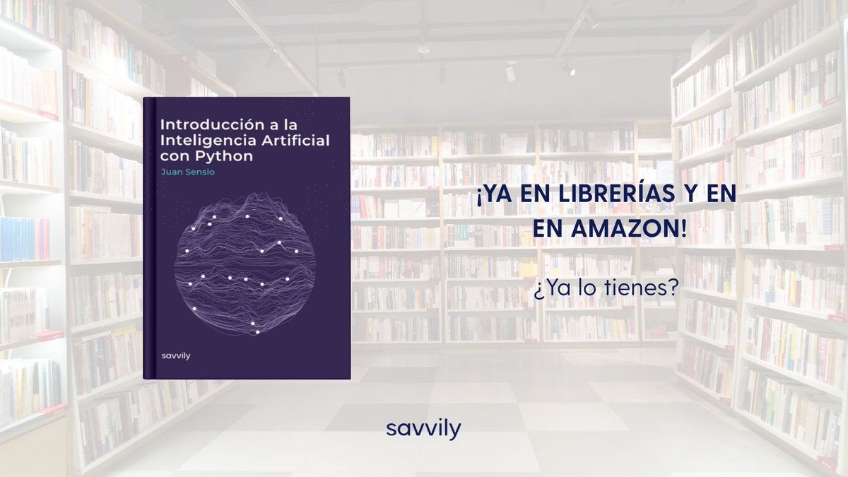 Savvily Editorial (@savvily_es) on Twitter photo 💫Introducción a la Inteligencia Artificial con Python, de <a href="/juansensio/">Juan Sensio</a> , ya está disponible en librerías físicas, Amazon y también en LATAM 🌎
Y si lo compras en savvily.es, te llevas el libro físico + el digital de regalo. Ideal para empezar con IA y PyTorch🚀😉 💫Introducción a la Inteligencia Artificial con Python, de <a href="/juansensio/">Juan Sensio</a> , ya está disponible en librerías físicas, Amazon y también en LATAM 🌎
Y si lo compras en savvily.es, te llevas el libro físico + el digital de regalo. Ideal para empezar con IA y PyTorch🚀😉
