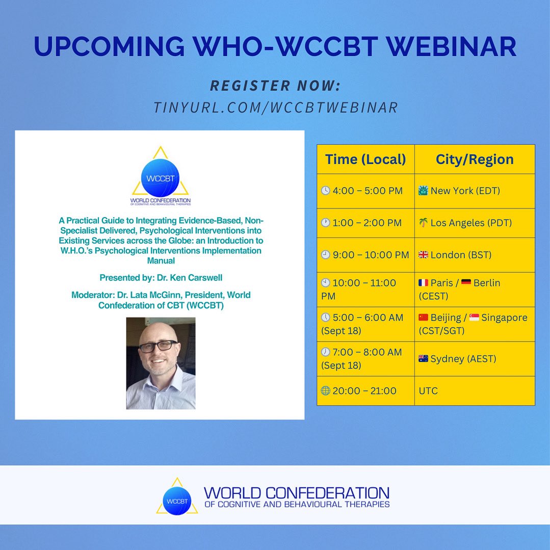 Join us for an exclusive WHO–WCCBT webinar! Dr. Ken Carswell and Dr. Lata McGinn will be introducing the WHO’s Psychological Interventions Implementation Manual. 

Register now at tinyurl.com/wccbtwebinar

#GlobalMentalHealth #CBT #WCCBT #WHO #PsychologicalInterventions