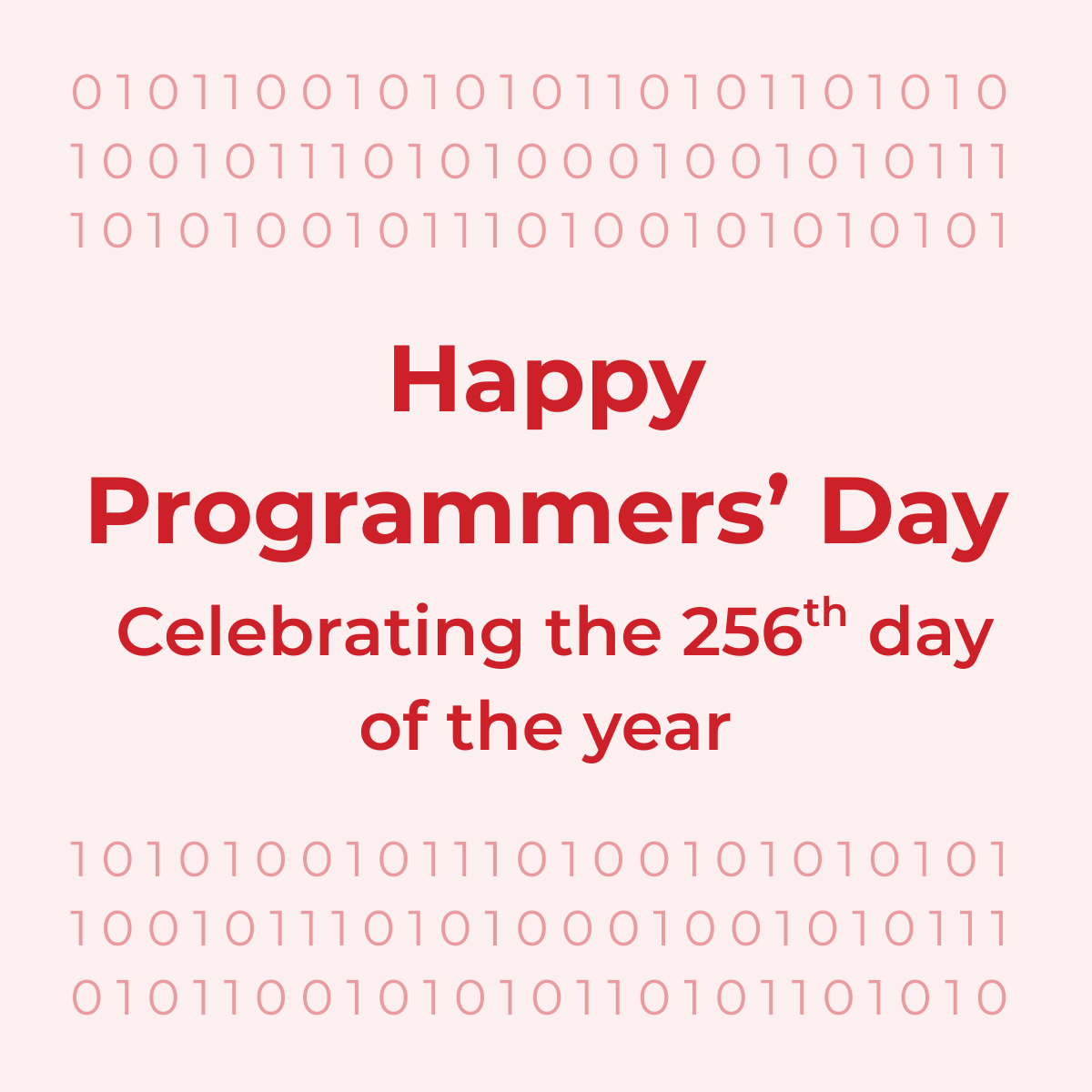 It’s almost here: Programmers’ Day 🎉 the 256th day of the year!

Why 256? It’s a key number in computing (0 to 255 in an 8-bit byte).

Thank you to all programmers, especially our Alterna CX team, for turning code into impact. 👩‍💻👨‍💻

#ProgrammersDay  #CX #CustomerExperience