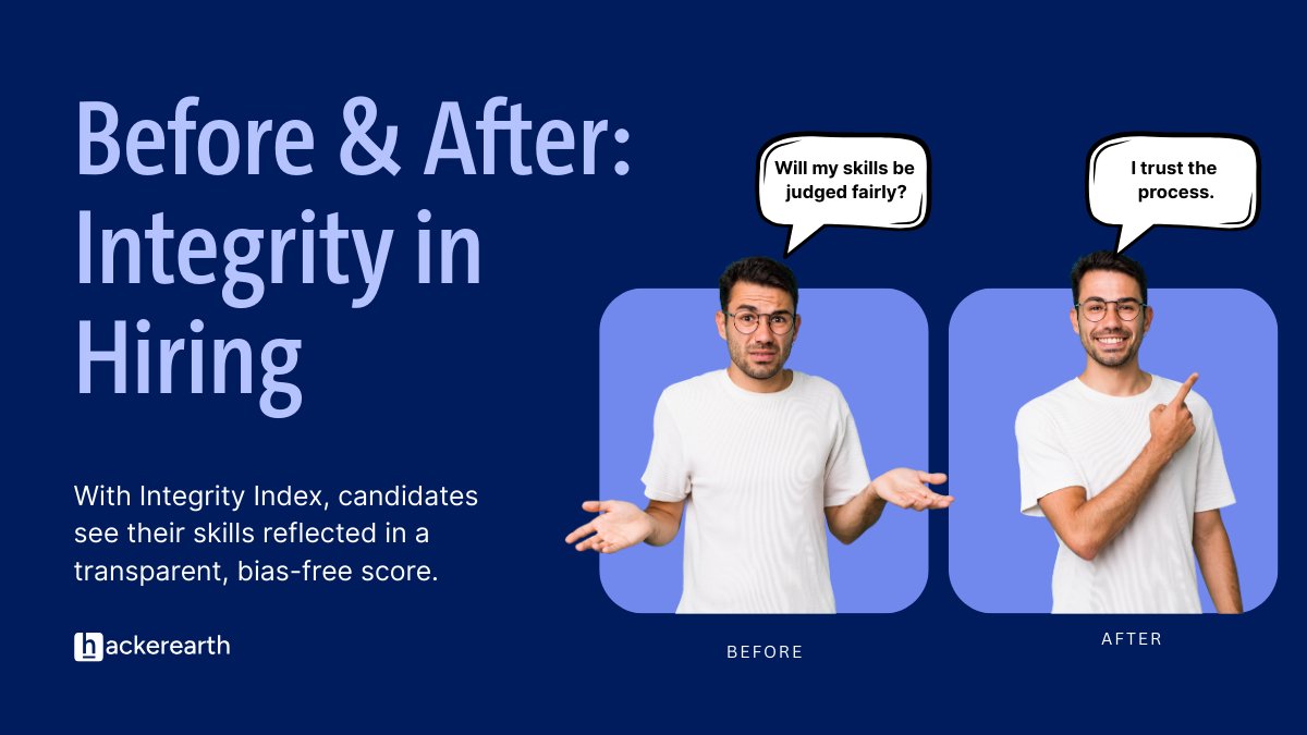 HackerEarth's tweet image. Before: 🤔 “Was that fair?”
 After: ✅ “I trust the result.”
Integrity Index makes remote hiring transparent &amp;amp; bias-free.
#IntegrityIndex #FaceCode #BiasFreeHiring
