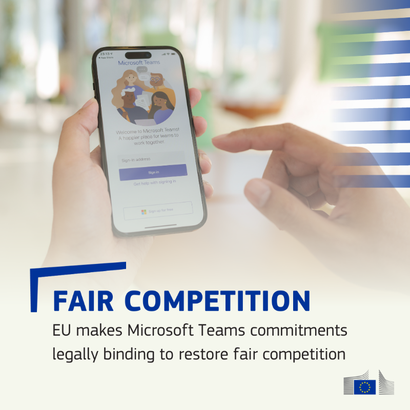 EU_Commission's tweet photo. The Commission has made Microsoft’s commitments on Teams legally binding under EU antitrust rules.

Microsoft will unbundle Teams at lower prices, boost interoperability and data portability.

This means more choice for users, and fair competition ensured in Europe. ↓