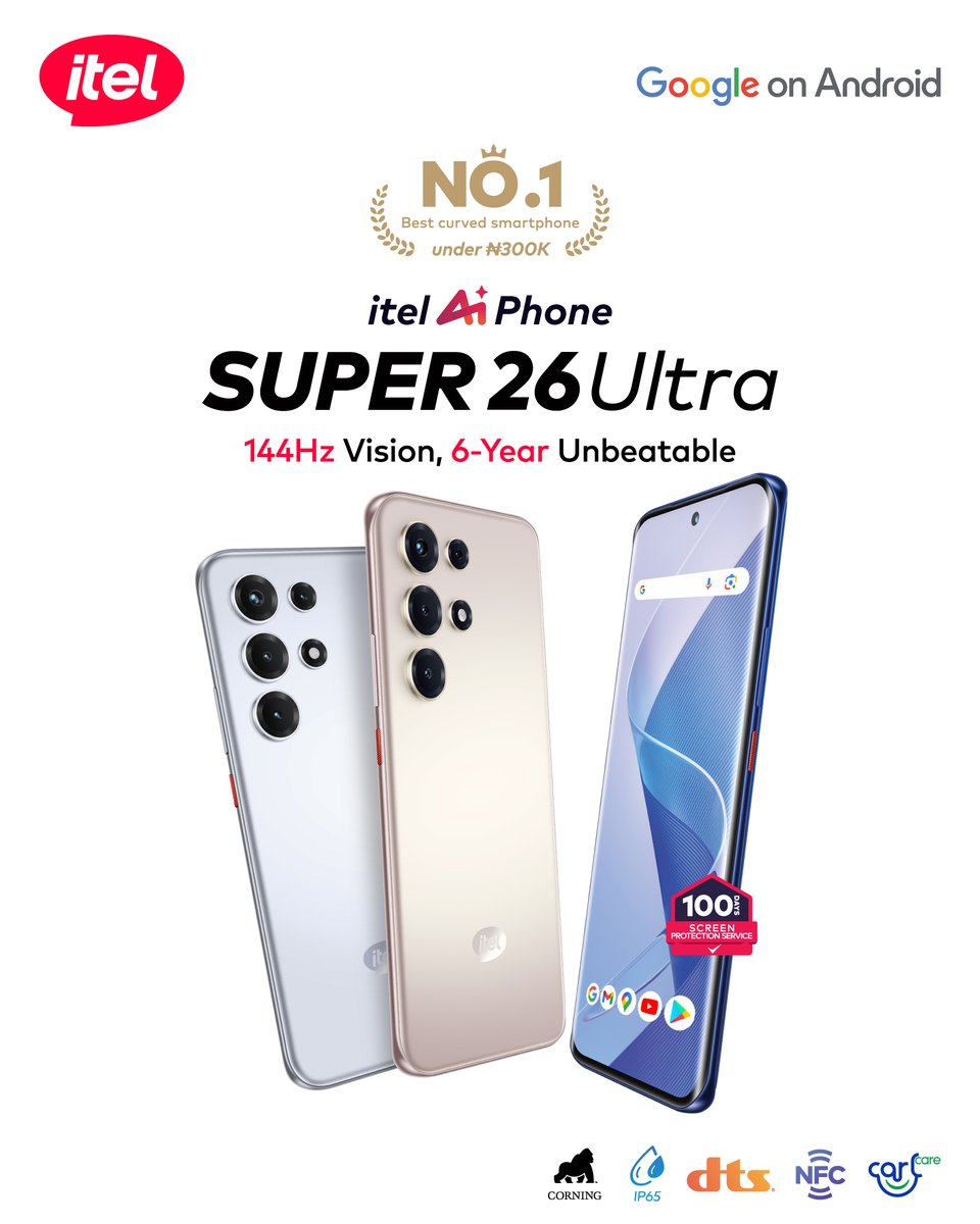 Welcome to the ultra life.✨

144Hz Curved 3D AMOLED brilliance, 6-Year unbeatable durability, and an ultra-slim design that redefines what premium feels like under ₦300K.

Crowned No.1 Curved Smartphone in its class, premium is served with the itel SUPER 26 Ultra.
