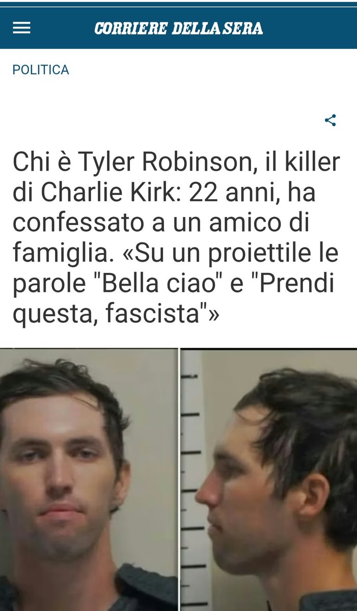 Rossano Sasso (@roxsasso) on Twitter photo Arrestato l'assassino di Charlie. 22 anni, studente brillante di sinistra. 
Diceva che Kirk era pieno di odio. Sui suoi proiettili le scritte "bella ciao" e "prendi questo fascista".
Lui è l'esecutore materiale, ma la matrice politica e culturale è chiara.
Charlie è stato ucciso Arrestato l'assassino di Charlie. 22 anni, studente brillante di sinistra. 
Diceva che Kirk era pieno di odio. Sui suoi proiettili le scritte "bella ciao" e "prendi questo fascista".
Lui è l'esecutore materiale, ma la matrice politica e culturale è chiara.
Charlie è stato ucciso