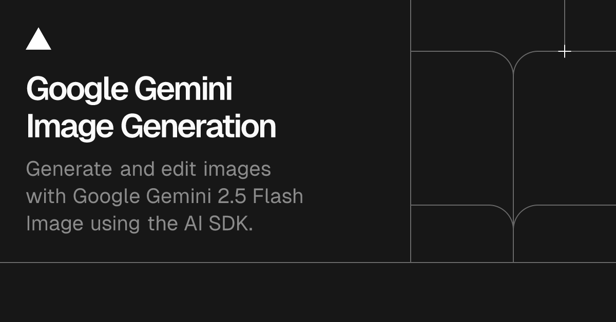 aisdk's tweet image. Learn how to generate and edit images with Gemini 2.5 Flash Image.