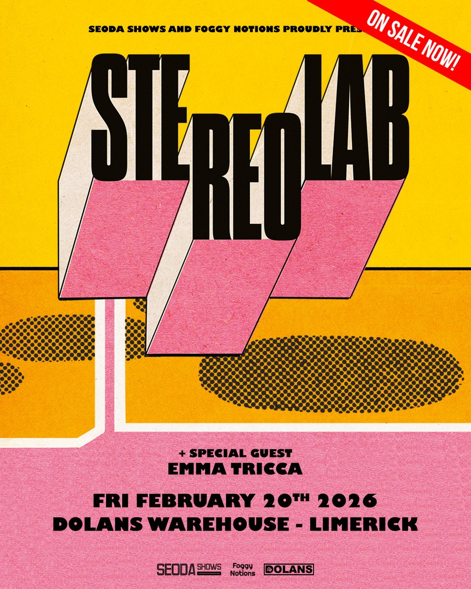 *** SUPER NEW SHOW - ON SALE NOW! ***
<a href="/seodashows/">SEODA SHOWS</a> &amp; <a href="/foggynotions/">Foggy Notions</a> 
proudly present 

<a href="/stereolabgroop/">Stereolab</a>  
+ Special Guest 
<a href="/emmatricca/">emma tricca</a> 

Dolans Warehouse 

Friday February 20th 2026 

Tickets On Sale NOW 
from <a href="/mydolans/">Dolans Limerick</a> , <a href="/TicketmasterIre/">Ticketmaster Ireland</a> &amp; HERE:
dolans.yapsody.com/event/index/85… 

💚💚💚