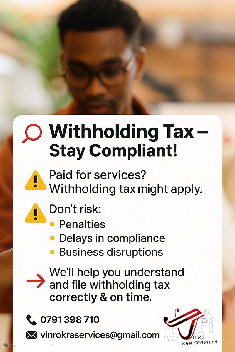 🔍 Paid for services?
Withholding tax may apply — don’t ignore it.
We’ll help you understand &amp; file correctly ✅

📞 0791 398 710 | 📧 vinrokraservices@gmail.com
#WithholdingTax #TaxCompliance #VinroKRAServices