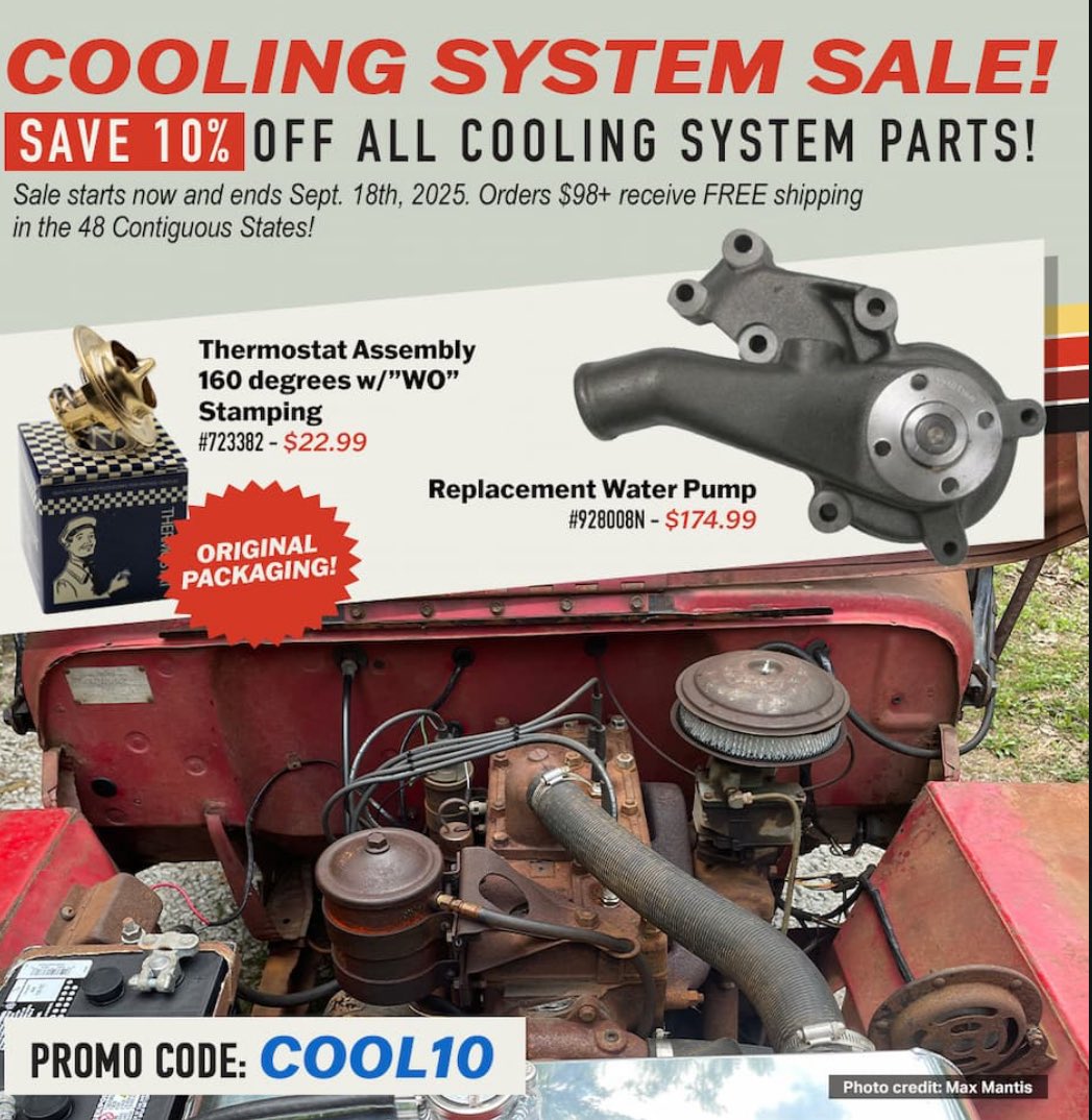 KaiserWillys's tweet image. Start your Fall Prep and Save on Cooling!
Ends September 18th, save 10% off all cooling parts! Use promo code: COOL10 at checkout. Plus, FREE Shipping for orders $98 and over in the 48 Contiguous States! #mechanic #kaiserwillys #jeepnation