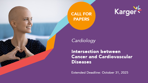 📢 Call for Papers in #Cardiology for "Intersection between Cancer and Cardiovascular Diseases"
📅 Extended Deadline: October 31, 2025

🔬 Contribute your research to our article collection!
🔗 ow.ly/wBCT50WUYt7

<a href="/KargerPublisher/">Karger Publishers</a>