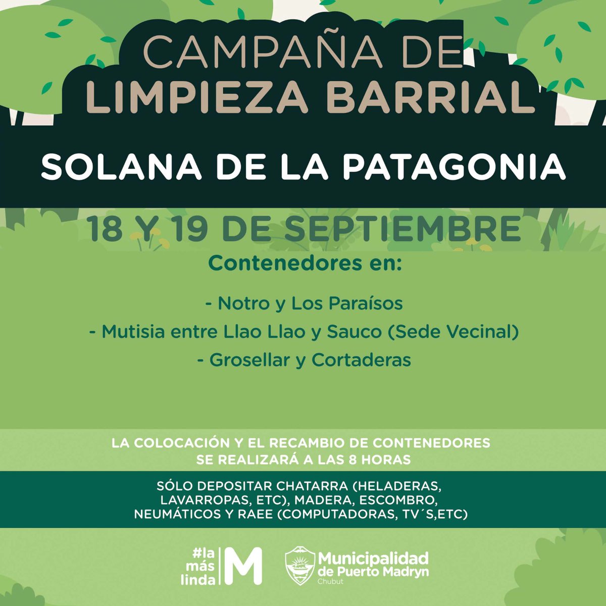 MADRYN LA CAMPAÑA DE LIMPIEZA SIGUE RECORRIENDO LA CIUDAD ♻️ 📅 16 y 17 de  septiembre → Sector Progreso (San Miguel y Roque González). 📅 18 y 19 de  septiembre → Barrio