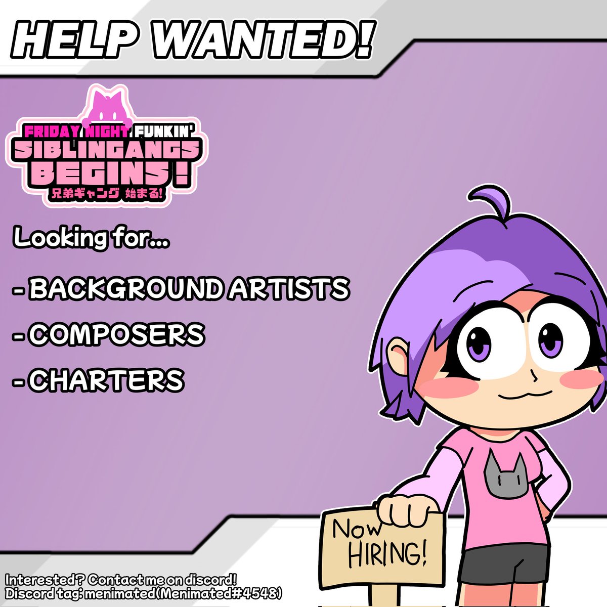 ItsMenimated's tweet image. [HELP WANTED!]

We're now hiring for Siblingangs Begins V4!

We're looking for some people who needs help for our mod progress!

Feeling interested? Contact me on Discord!
Discord tag: menimated (Menimated#4548)
@News_Funkin @THEREALTIMELIME