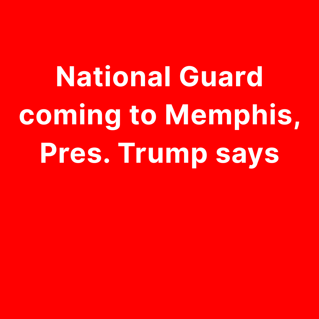WMCActionNews5's tweet photo. BREAKING:  According to the Associated Press, President Trump has confirmed that he will be bringing the National Guard to the City of Memphis.
https://t.co/K3ui64Bpny https://t.co/RCx99jawRQ