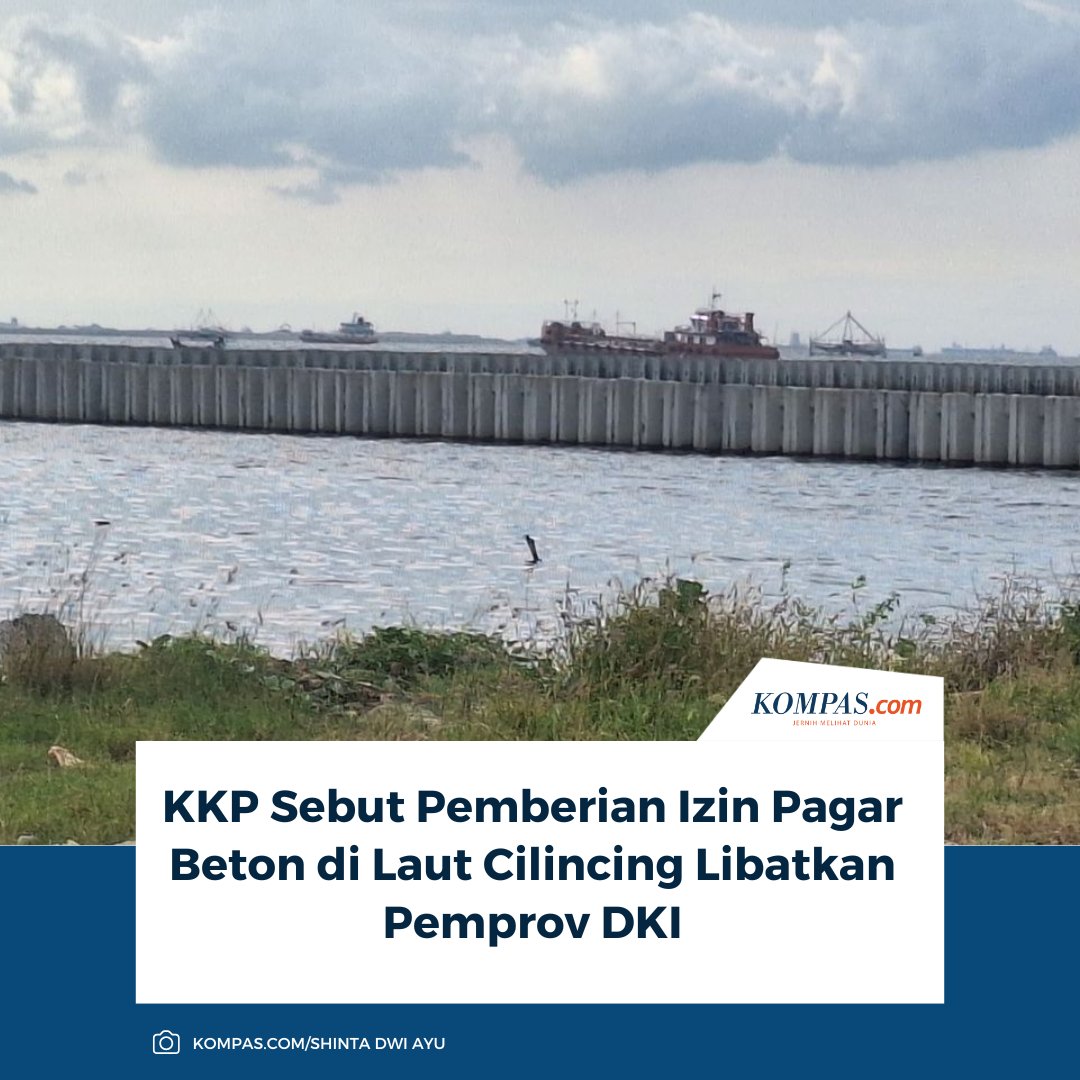kompascom's tweet image. KKP Republik Indonesia memastikan penerbitan izin Kesesuaian Kegiatan Pemanfaatan Ruang Laut (KKPRL) pagar beton di laut Cilincing, Jakarta Utara, sudah melibatkan Pemprov Jakarta.

Baca selengkapnya 👇
megapolitan.kompas.com/read/2025/09/1…

~LL #PagarBetonCilincing #PemprovDKI