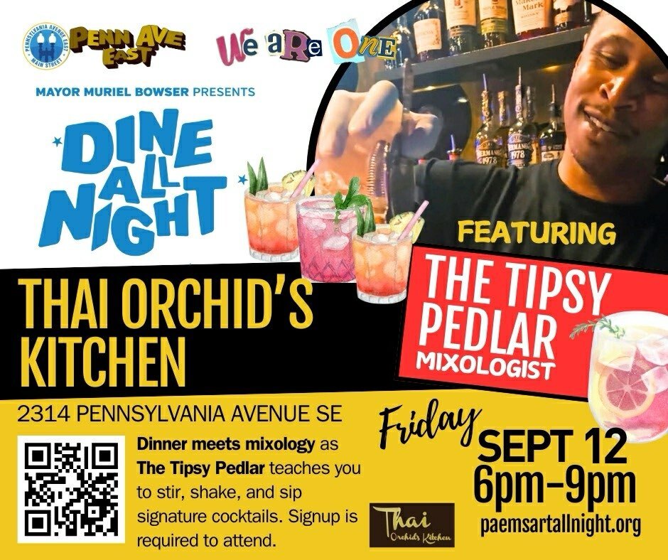 🍽 x 🍸Cocktail Making at Thai Orchid Kitchen 

Dinner meets mixology at Penn Ave’s beloved Thai Orchid Kitchen! 🍸

🕕 6–7 PM + 7–8 PM | Must be 21+ | Free to register
📍 Thai Orchid Kitchen — 2314 Pennsylvania Ave SE

👉🏽 REGISTER NOW: bit.ly/eatthaiorchid