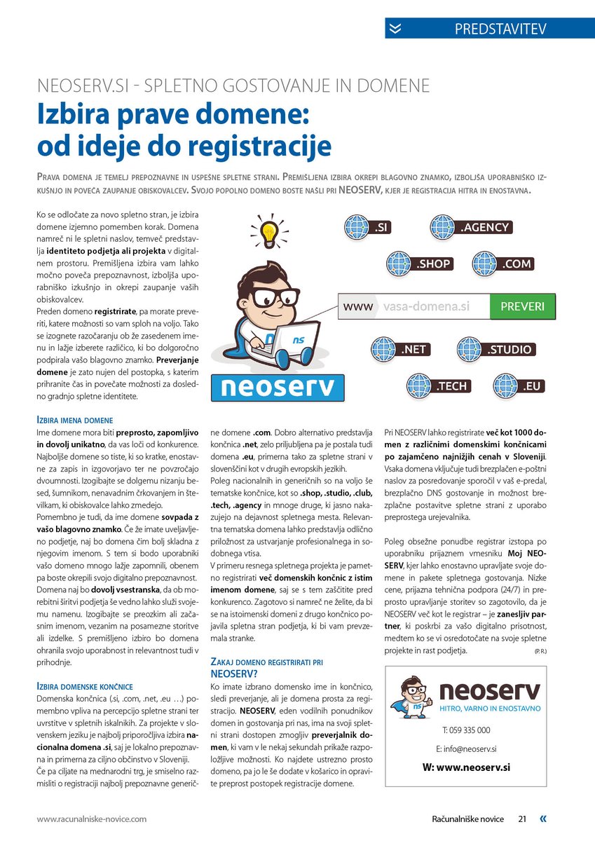 neoserv's tweet image. V novi reviji Računalniške novice (@racnovice) preverite, na kaj vse morate biti pozorni pri izbiri imena domene in domenske končnice. Ko boste imeli izbrano svojo pravo domeno, pa lahko na naši spletni strani preverite, ali je prosta za registracijo.

🔹 neoserv.si/domene