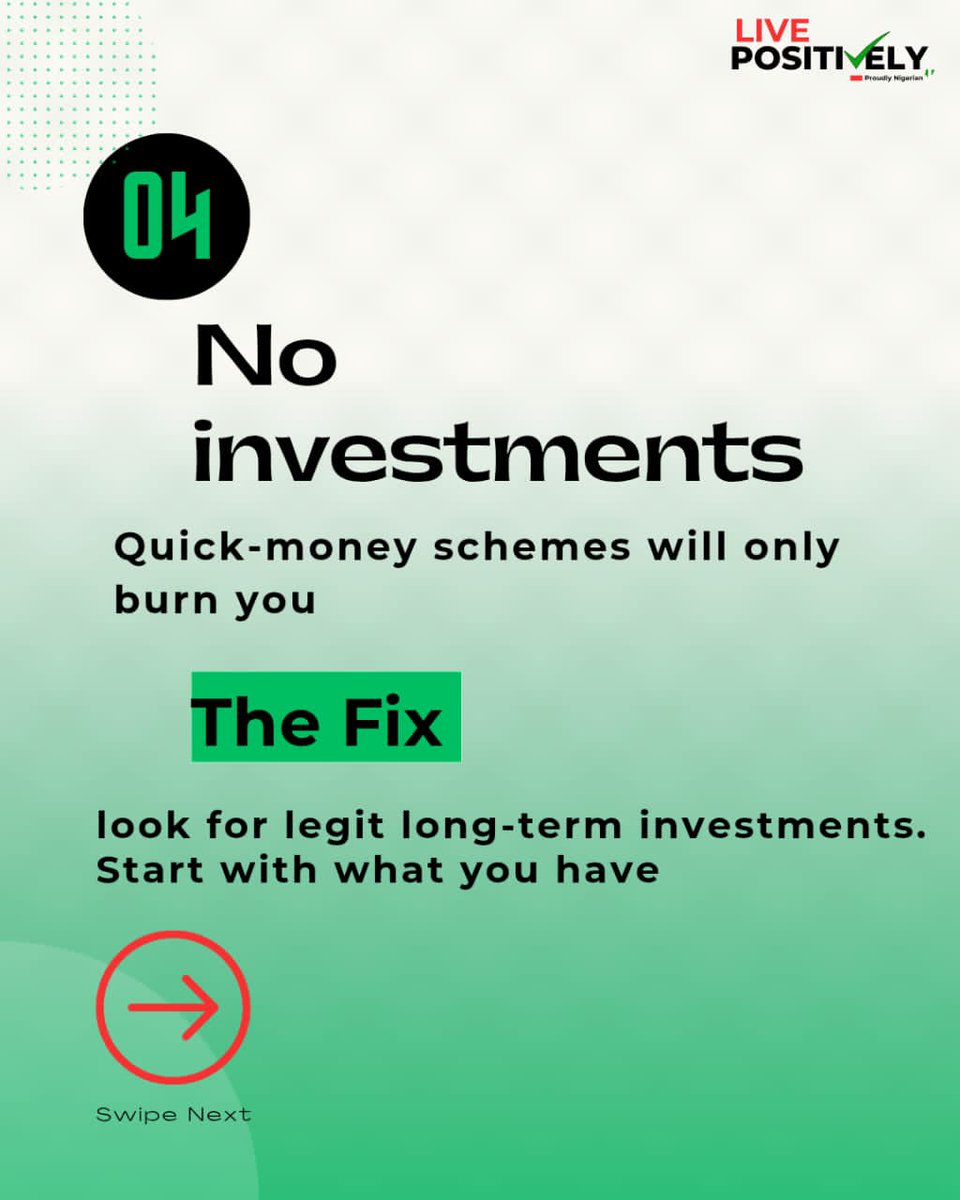 positively_ng's tweet photo. 4. No investments.

Quick-money schemes will only burn you.

✅ The fix: Look for legit long-term investments. Start with what you have. https://t.co/bPBLb7WmQl