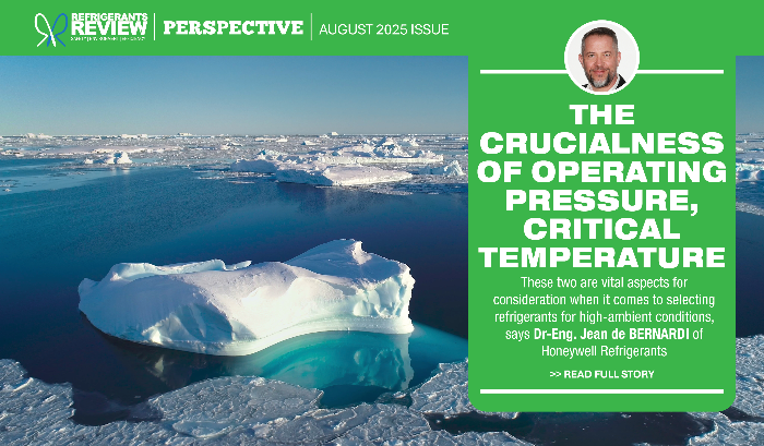 Operating Pressure, Critical Temperature. Refrigerants Review | Perspective by Dr-Eng. Jean de BERNARDI, Technical Director of Honeywell Refrigerants EMEA | August 2025 Issue. Link to the full article: icont.ac/517jf

#ClimateControlME #Refponsibility #Refrigerants