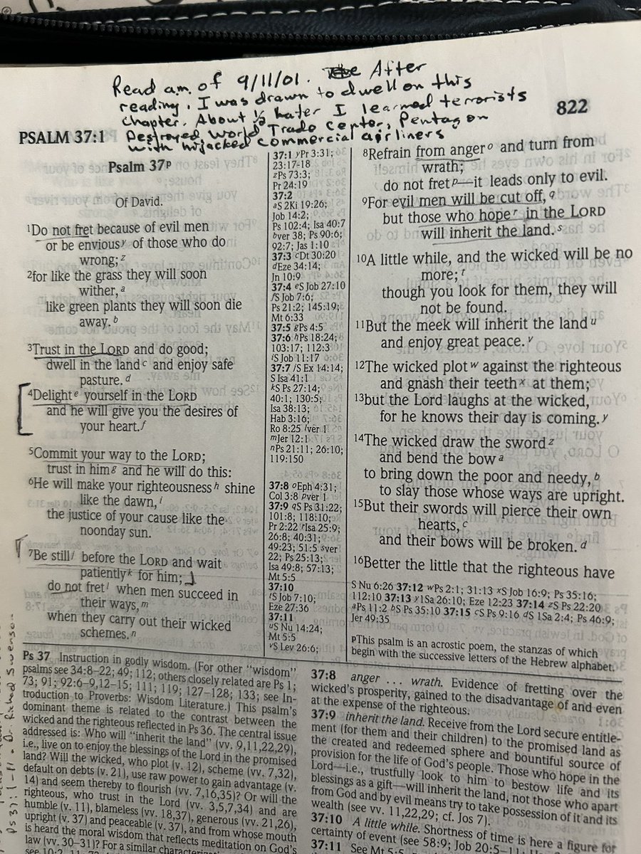 LazyCalvanist's tweet photo. @conservmillen I read Psalm 37 the morning of 9/11/2001. In my spirit I was led to meditate on this for some reason. About 30 minutes later my phone rang. And I then knew why. Here’s the note I made that morning. https://t.co/XXV8yeNvQI