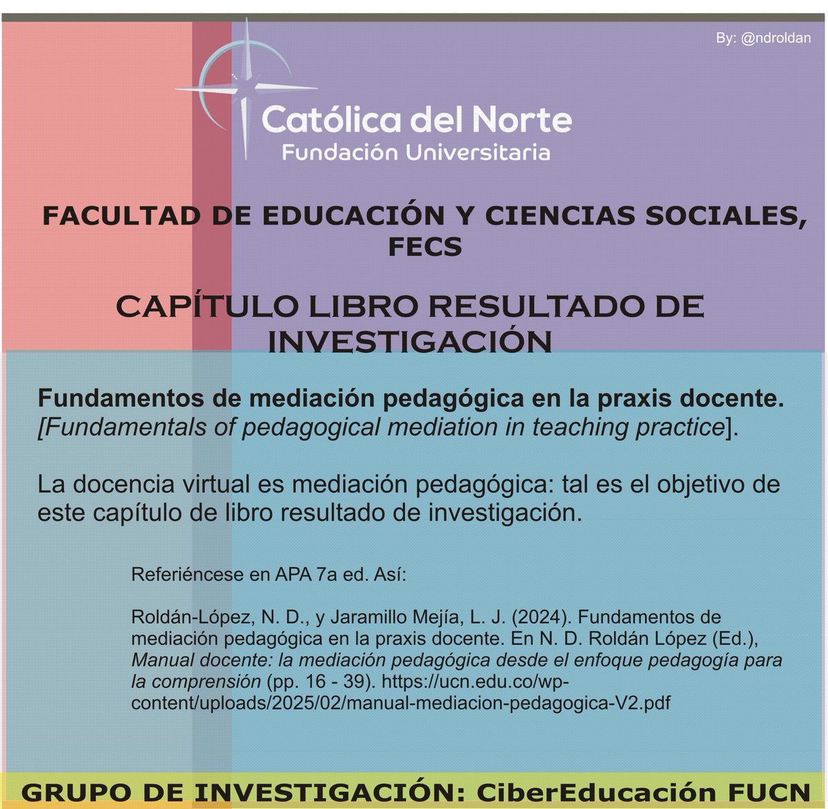 El rol docente en la virtualidad es mediación pedagógica, que es el tema que trata este capítulo de libro resultado de investigación. En: ucn.edu.co/wp-content/upl…
@soyUCN
investigamos #Latinoamérica #Colombia #Medellín #Bogotá #Antioquia #Cali #Bucaramanga #Cartagena #Barranquilla