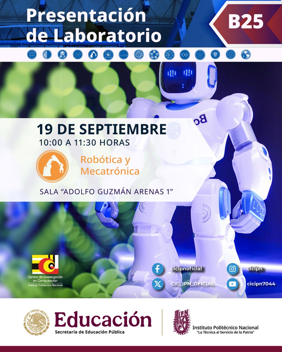 CIC_IPN_OFICIAL's tweet image. Presentación de los laboratorios del CIC @IPN_MX 

📅 Viernes 19 de septiembre
📍 Sala &quot;AGA&quot; 1
⏰ 10:00 a 11:30 @RoboticaCic 
⏰ 13:00 a 14:30 laboratorio de Ciencias Cognitivas Computacionales
⏰15:00 a 16:30 laboratorio de Microtecnología y Sistemas Embebidos