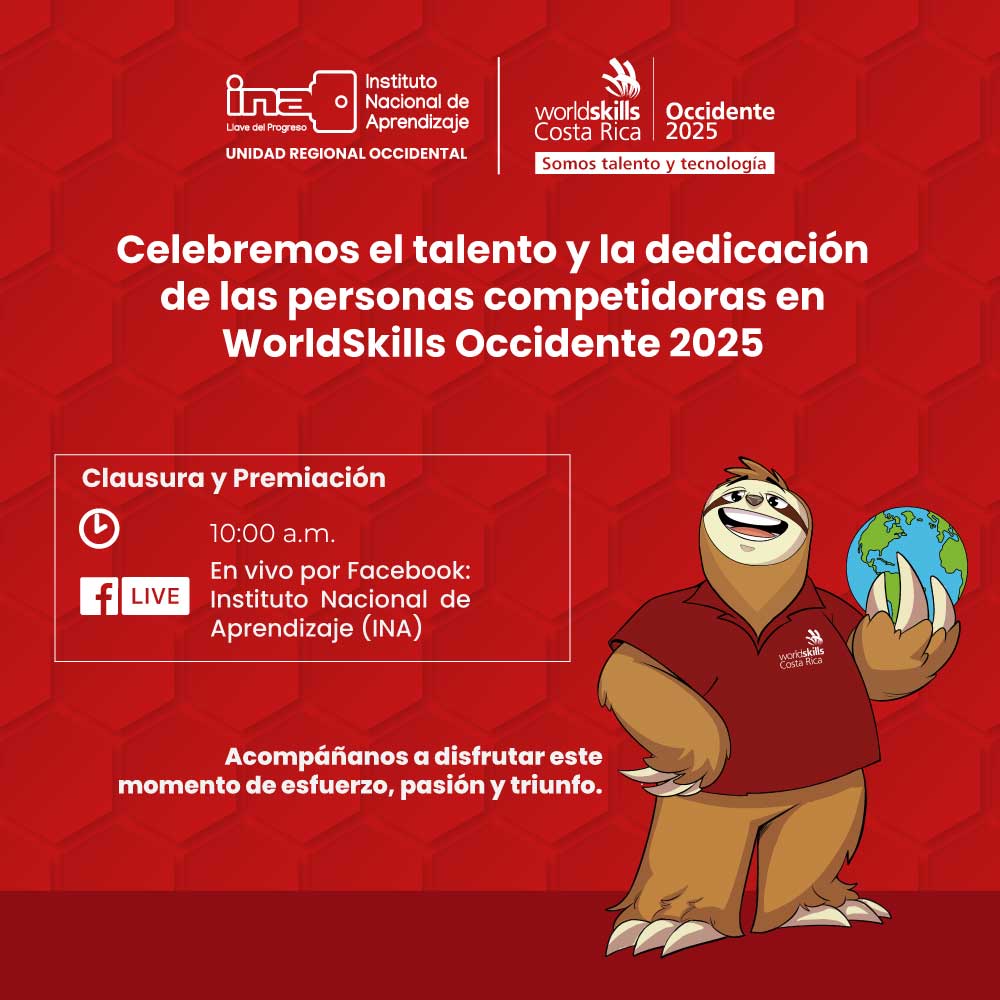 Acompáñanos en la Clausura y Premiación de WorldSkills Occidente 2025.

📅 Hoy, 10:00 a.m.
📲 En vivo por Facebook: Instituto Nacional de Aprendizaje (INA)

Celebremos el talento y la dedicación de las personas competidoras.