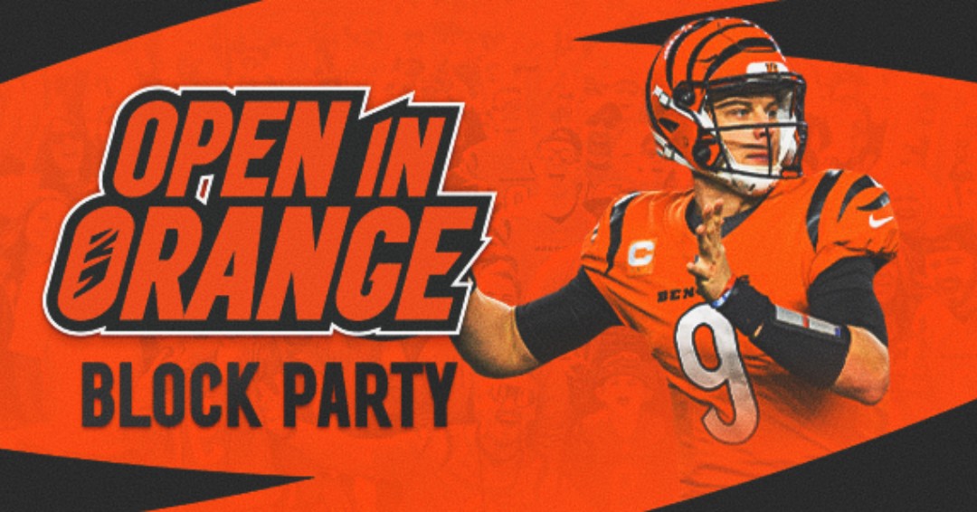 🟠 It's time to paint the town orange!  Head to The Banks tonight for the Open in Orange Block Party, 5 to 9 p.m. Oh, and make sure to Wear Orange!

 🏈 A season kickoff celebration with other <a href="/Bengals/">Cincinnati Bengals</a> fans
🍸  Bengal-themed drinks
🐯 Appearances from the Ben-gals and Who Dey