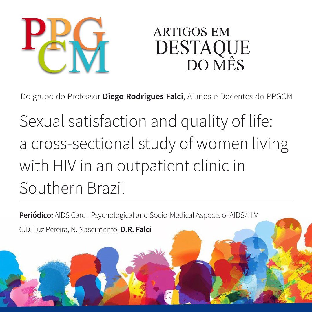 ❤ Estudo do PPGCM/UFRGS publicado no AIDS Care avaliou sexualidade e qualidade de vida em mulheres vivendo com HIV acompanhadas em um ambulatório no Sul do Brasil.❤

Leia na íntegra em: scopus.com/inward/record.…